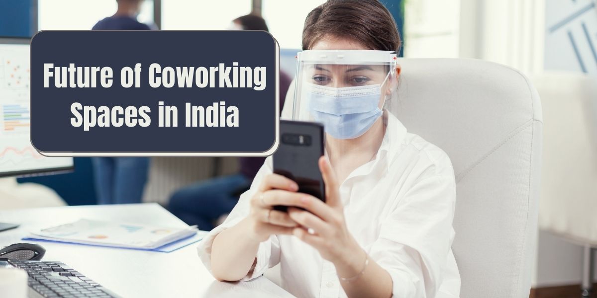 Future of Coworking Spaces in India